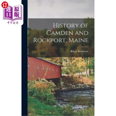 海外直订History of Camden and Rockport, Maine 缅因州卡姆登和罗克波特的历史