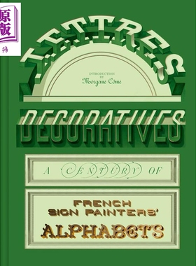 预售 Lettres Decoratives 进口艺术 装饰字母：法国招牌画家一个世纪的字母表【中商原版】