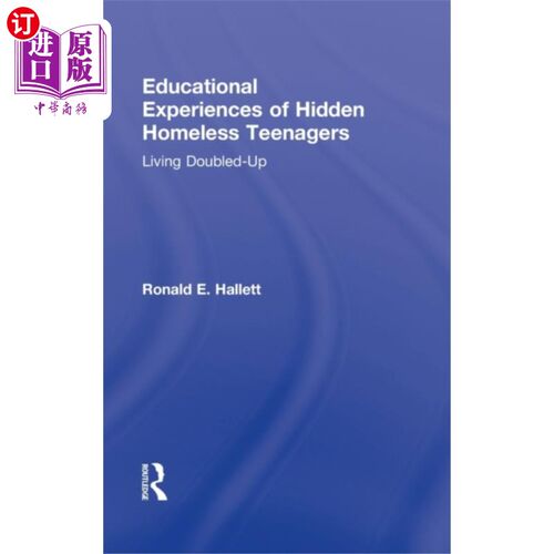 海外直订Educational Experiences of Hidden Homeless Teena... 隐藏的流浪青少年的教育经历