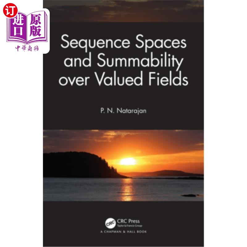海外直订Sequence Spaces and Summability Over Valued Fields 序列空间与可和过值域