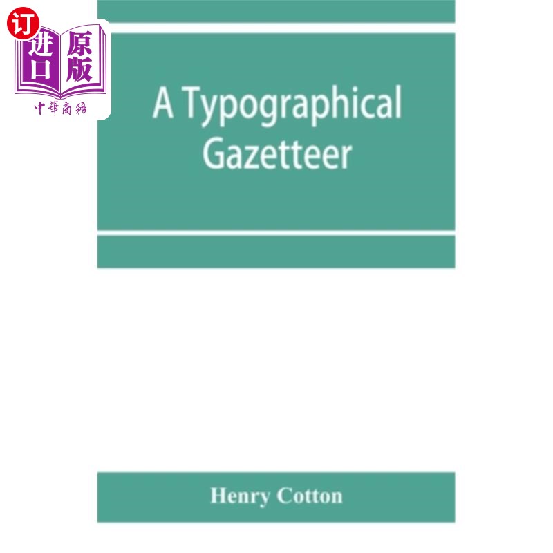 海外直订A typographical gazetteer 排版词典