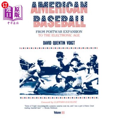 海外直订American Baseball: From Postwar Expansion to the Electronic Age 美国棒球：电子时代