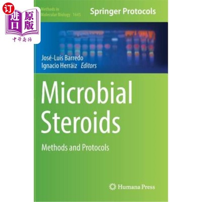 海外直订Microbial Steroids: Methods and Protocols 微生物类固醇：方法和方案