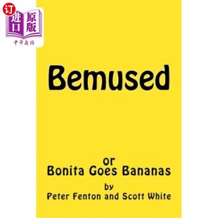 Goes Bonita Bananas 困惑 海外直订Bemused 或者Bonita发疯了