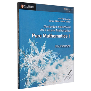 Cambridge International AS A-Level Mathematics: Pure Mathematics 1 Coursebook 剑桥国际AS A-LEVEL教材 纯数学 有答案