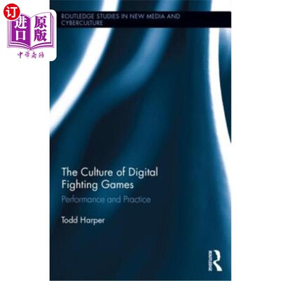 海外直订The Culture of Digital Fighting Games: Performance and Practice 数字格斗游戏的文化:表现与实践