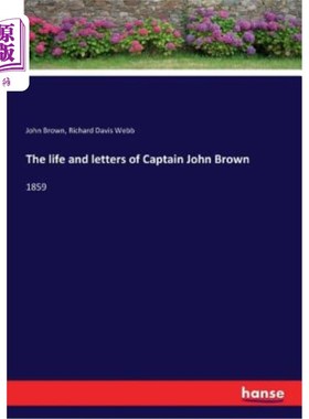 海外直订The life and letters of Captain John Brown 约翰·布朗船长的生平和书信