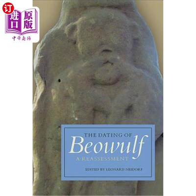 海外直订The Dating of Beowulf: A Reassessment 贝奥武夫的约会：重新评估