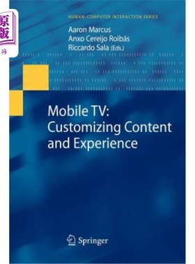 海外直订Mobile Tv: Customizing Content and Experience 移动电视:定制内容和体验