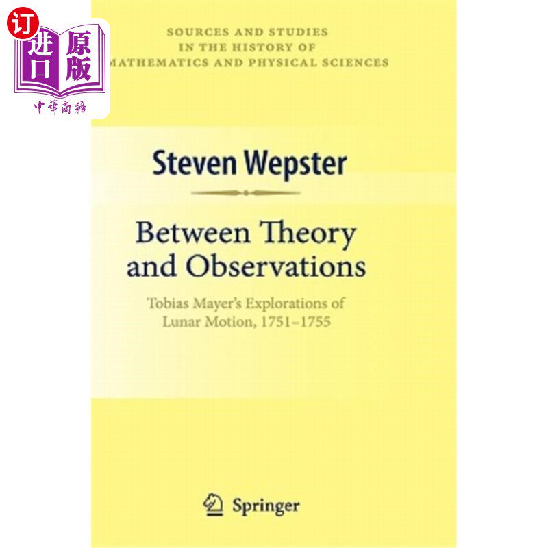 海外直订Between Theory and Observations: Tobias Mayer's Explorations of Lunar Motion, 17 在理论和观察之间：托比亚斯