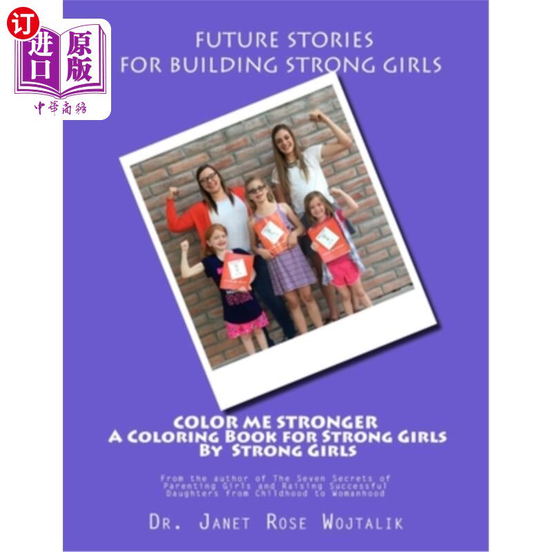 海外直订Color Me Stronger a Coloring Book for Strong Girls By Strong Girls 把我涂得更浓一本《坚强女孩》的着色书
