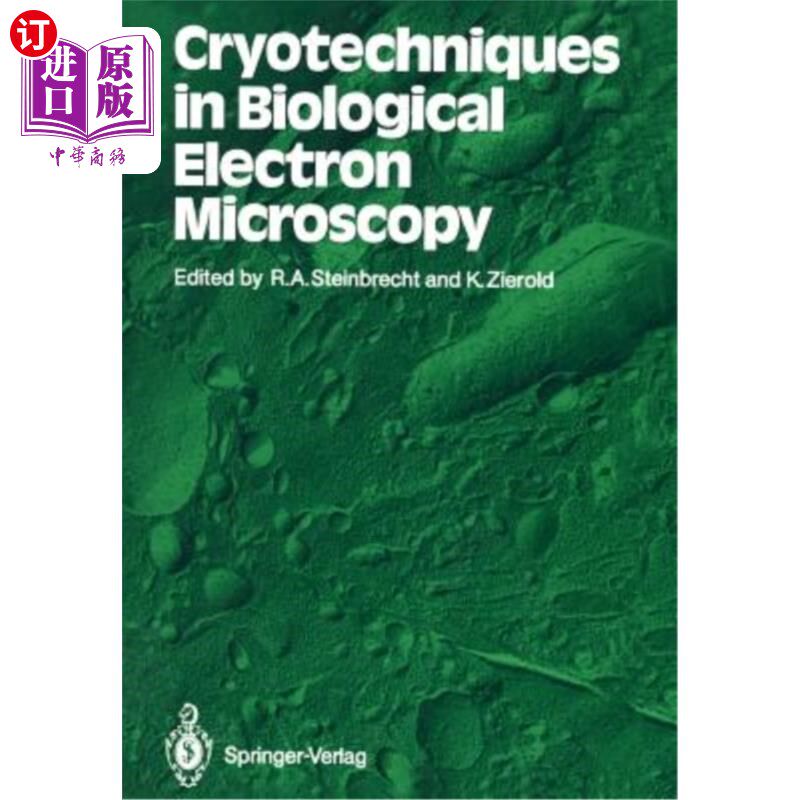 海外直订Cryotechniques in Biological Electron Microscopy 生物电子显微术中的冷冻技术