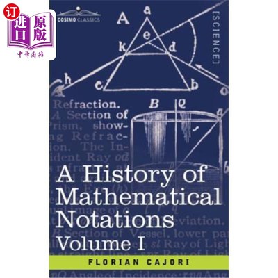海外直订A History of Mathematical Notations, Volume I 数学符号史，第一卷
