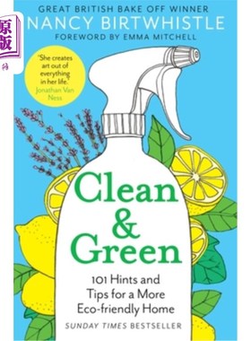 海外直订Clean & Green: 101 Hints and Tips for a More Eco-Friendly Home 清洁与绿色:101提示和技巧，更环保的家