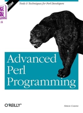 海外直订Advanced Perl Programming: The Worlds Most Highly Developed Perl Tutorial 高级Perl编程：世界上最先进的Perl
