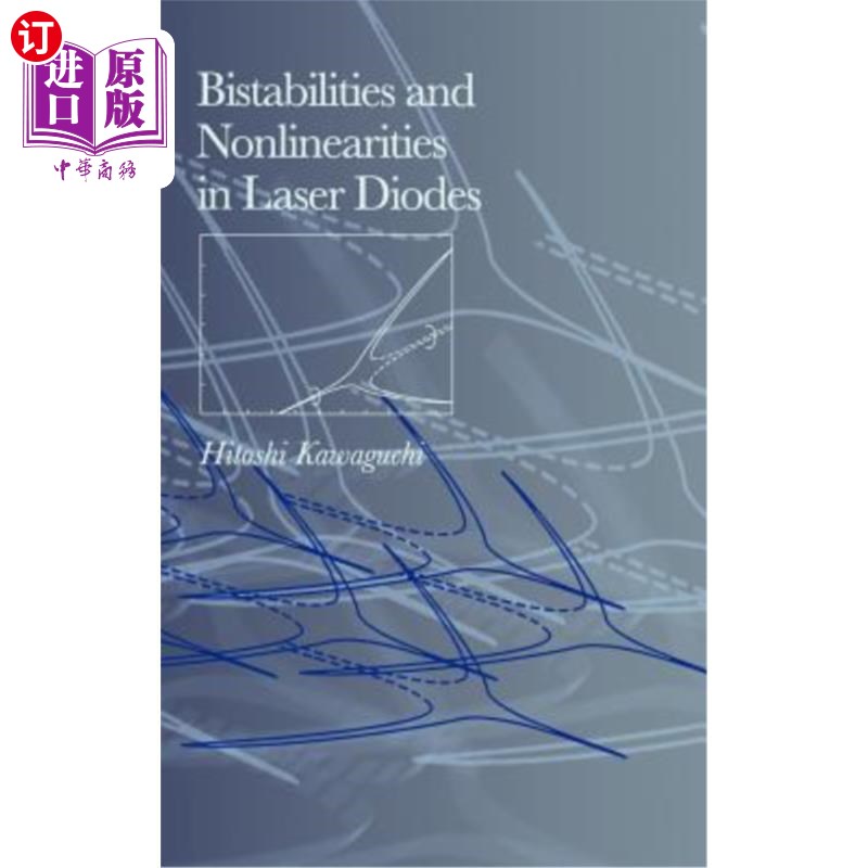 海外直订Bistabilities and Nonlinearities in Laser Diodes 激光二极管中的双稳态和非线性