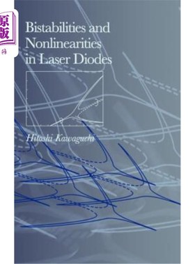 海外直订Bistabilities and Nonlinearities in Laser Diodes 激光二极管中的双稳态和非线性