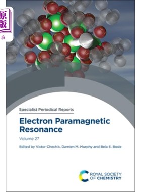 海外直订Electron Paramagnetic Resonance: Volume 27 电子顺磁共振：第27卷