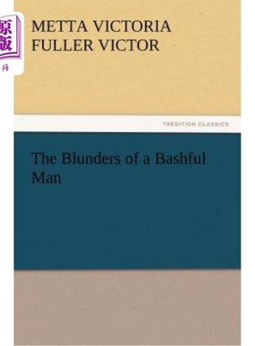 海外直订The Blunders of a Bashful Man 羞怯的人犯的错误