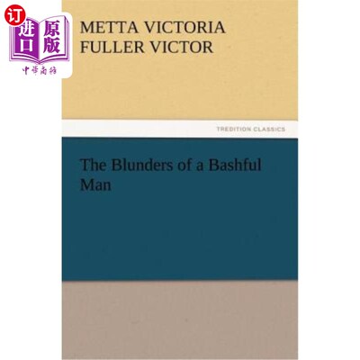 海外直订The Blunders of a Bashful Man 羞怯的人犯的错误