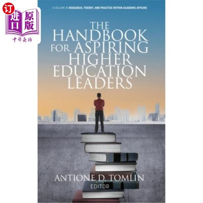 海外直订The Handbook for Aspiring Higher Education Leaders 有抱负的高等教育领导者手册