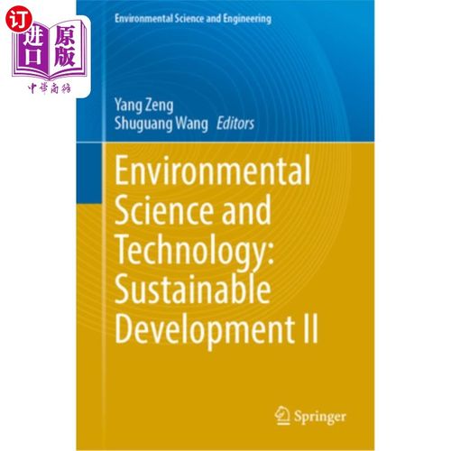 海外直订Environmental Science and Technology: Sustainable Development II 环境科学与技术：可持续发展2