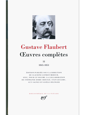 预售 七星文库 福楼拜作品全集 卷2 1845-1851 法文原版 Oeuvres completes Vol 2 1845-1851 Gustave Flaubert【中商原版】