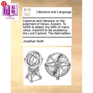 海外直订Cadenus Added Poem. the 维 卡德努斯和凡妮莎 或者 Judgment Venus. Which Vanessa and