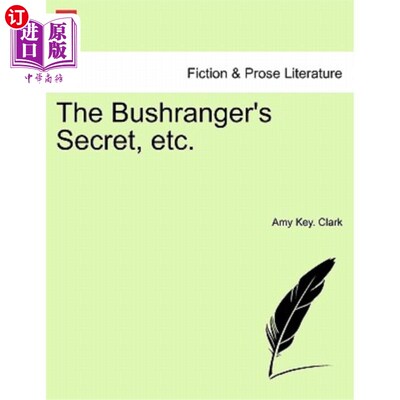 海外直订The Bushranger's Secret, Etc. 丛林骑警的秘密等等。