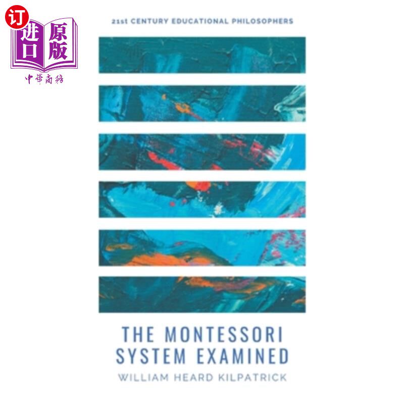 海外直订The Montessori System Examined 蒙特梭利教育体系的检验