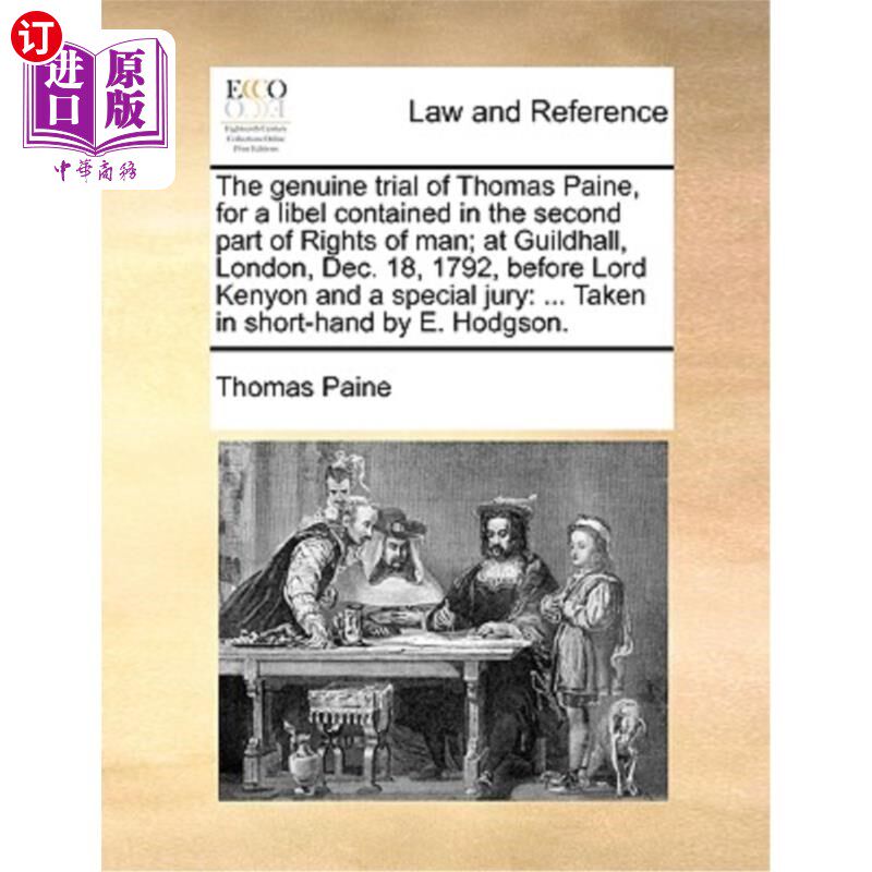 海外直订The Genuine Trial of Thomas Paine, for a Libel Contained in the Second Part of R 《人权论》第二部分对托马斯