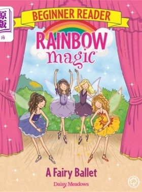 海外直订Rainbow Magic Beginner Reader: A Fairy Ballet 彩虹魔法初级读者:童话芭蕾