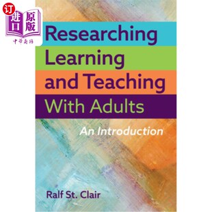 海外直订Researching Learning and Teaching with Adults: An Introduction 研究成人的学习与教学:导论