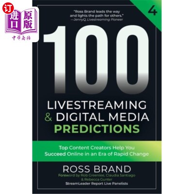 海外直订100 Livestreaming & Digital Media Predictions, Volume 4: Top Content Creators He 100个直播和数字媒体预测，