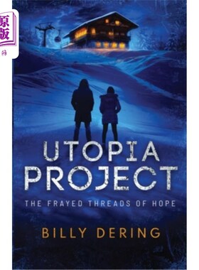 海外直订Utopia Project- The Frayed Threads of Hope 乌托邦计划-磨损的希望线