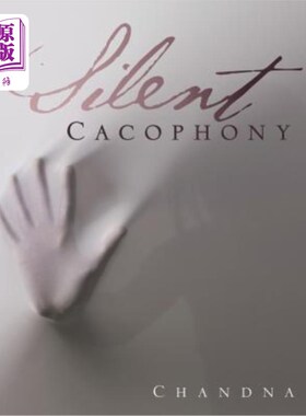 海外直订Silent Cacophony 沉默的不和谐