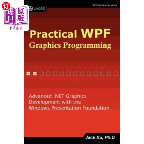 海外直订Practical Wpf Graphics Programming 实用Wpf图形编程