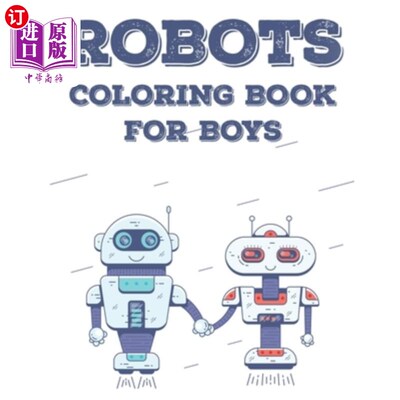 海外直订Robots Coloring Book For Boys: Children's Tracing And Coloring Activity Book, Ro 机器人为男孩着色书:儿童的