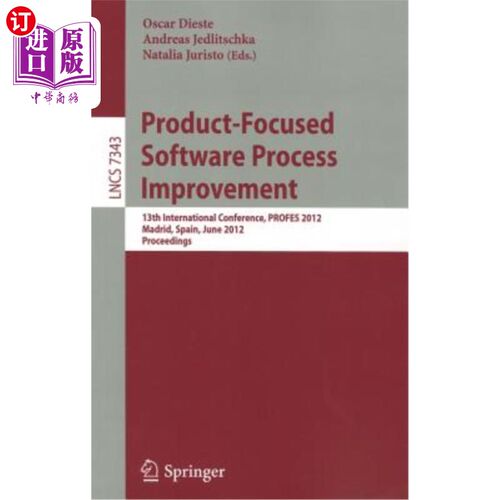 海外直订Product-Focused Software Process Improvement: 13th International Conference, Pro 以产品为中心的软件过程改进