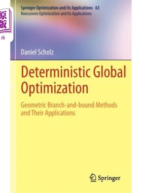 海外直订Deterministic Global Optimization: Geometric Branch-And-Bound Methods and Their  确定性全局优化:几何分支定