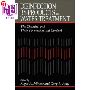 Treatmentthe 海外直订Disinfection Their 水处理中消毒副产物 and Products 形成和 Water Formation Chemistry