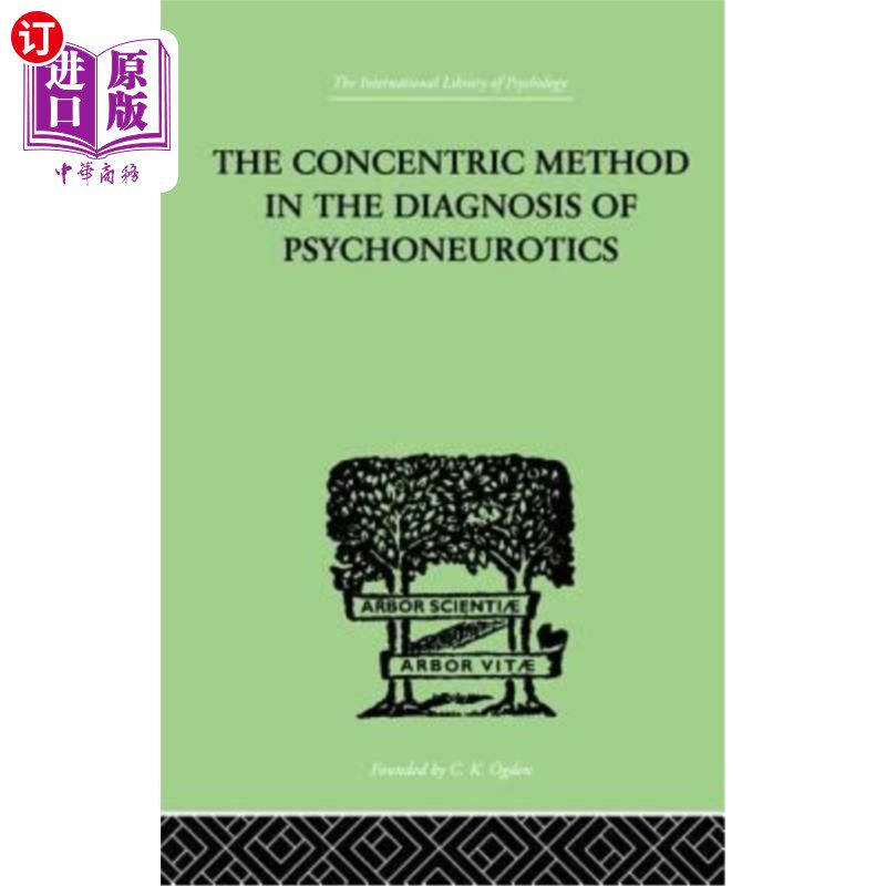 海外直订医药图书The Concentric Method In The Diagnosis Of Psychoneurotics 同心法在精神神经病诊断中的应用