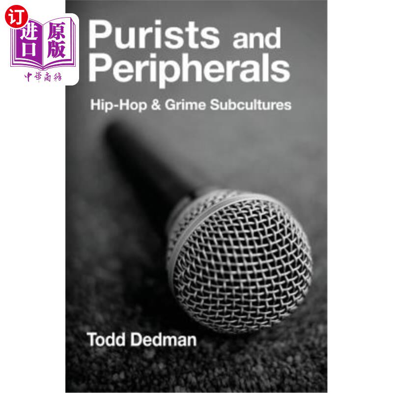 海外直订purists and peripherals: hip-hop and grime subcultures