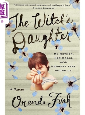 女儿 我的母亲 她的魔法以及束缚我们的疯狂 英文原版 The Witchs Daughter Orenda Fink【中商原版】