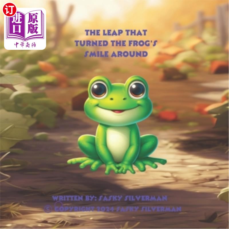 海外直订The Leap That Turned The Frog's Smile Upside Down 让青蛙的笑容颠倒过来的一跳