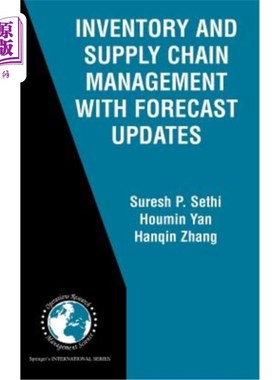 海外直订Inventory and Supply Chain Management with Forecast Updates 带预测更新的库存和供应链管理