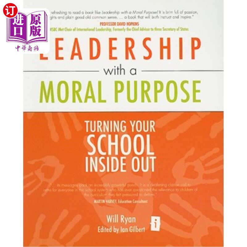 海外直订Leadership with a Moral Purpose: Turning Your School Inside Out 以道德为目标的领导:彻底改变你的学校