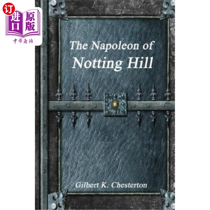 海外直订The Napoleon of Notting Hill 诺丁山的拿破仑