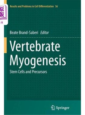 海外直订Vertebrate Myogenesis: Stem Cells and Precursors 脊椎动物肌生成：干细胞和前体