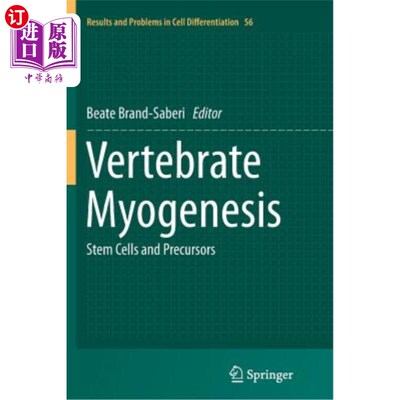 海外直订Vertebrate Myogenesis: Stem Cells and Precursors 脊椎动物肌生成：干细胞和前体